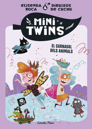 MINITWINS 5: EL CARNAVAL DELS ANIMALS