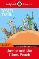 ROALD DAHL: JAMES AND THE GIANT PEACH - LADYBIRD READERS LEVEL 2