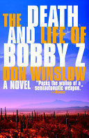 THE DEATH AND LIFE OF BOBBY Z