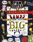 BISCUITS, BANDS AND VERY BIG PLANS