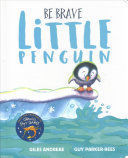 BE BRAVE LITTLE PENGUIN BOARD BOOK