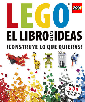 LEGO® EL LIBRO DE LAS IDEAS