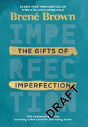 THE GIFTS OF IMPERFECTION