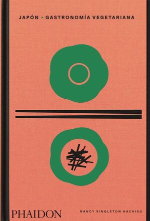 JAPÓN: GASTRONOMÍA VEGETARIANA (SPANISH EDITION)