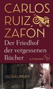 DER FRIEDHOF DER VERGESSENEN BÜCHER