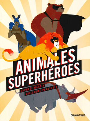 ANIMALES SUPERHÉROES