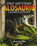 ALOSAURIO. LAGARTO EXTRAÑO