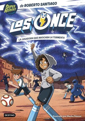 LOS ONCE 9: LA JUGADORA QUE INVOCABA LA TORMENTA
