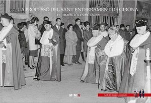 LA PROCESSÓ DEL SANT ENTERRAMENT DE GIRONA