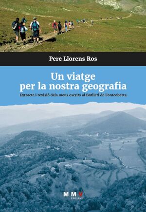 UN VIATGE PER LA NOSTRA GEOGRAFIA
