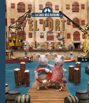 LA CASA DELS RATOLINS 4: EL SAM I LA JÚLIA AL PORT