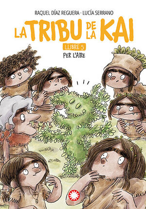 LA TRIBU DE LA KAI 5: PER L'AIRE