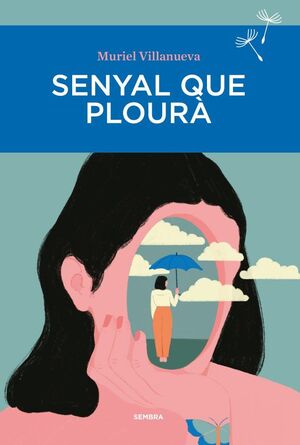 SENYAL QUE PLOURÀ