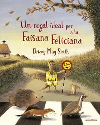 UN REGAL IDEAL PER A LA FAISANA FELICIANA