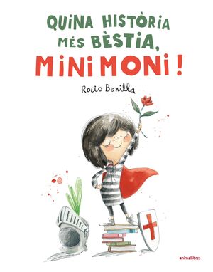QUINA HISTÒRIA MÉS BÈSTIA, MINIMONI!