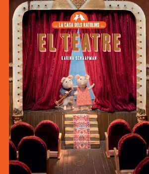 LA CASA DELS RATOLINS 2: EL TEATRE (NOVA EDICIÓ)