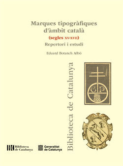 MARQUES TIPOGRÀFIQUES D'ÀMBIT CATALÀ (SEGLES XV-XVII)