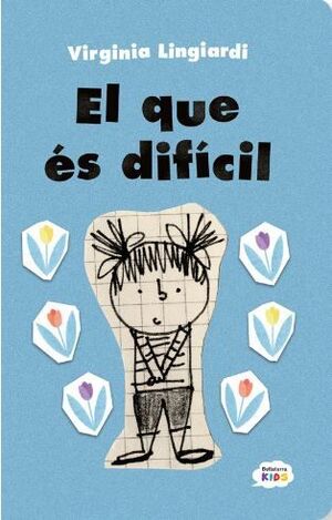 EL QUE ES DIFÍCIL