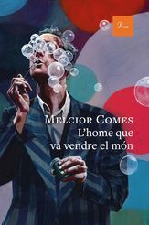 L´HOME QUE VA VENDRE EL MON