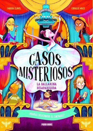 CASOS MISTERIOSOS: LA BALLARINA DESAPAREGUDA