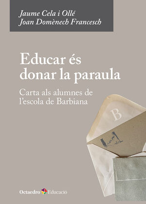 EDUCAR ÉS DONAR LA PARAULA