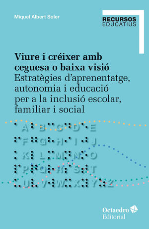VIURE I CRÉIXER AMB CEGUESA O BAIXA VISIÓ