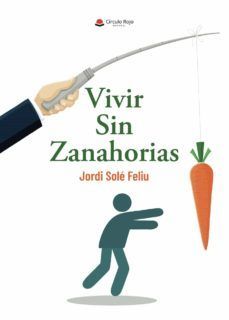 VIVIR SIN ZANAHORIAS