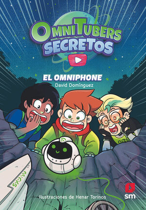 OMNITUBERS SECRETOS 1: EL OMNIPHONE