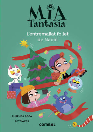 MIA FANTASIA 9:  L'ENTREMALIAT FOLLET DE NADAL