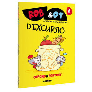 ROB & OT 8: D'EXCURSIÓ
