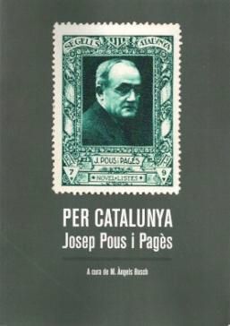 PER CATALUNYA. JOSEP POUS I PAGÈS