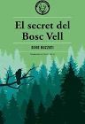 EL SECRET DEL BOSC VELL