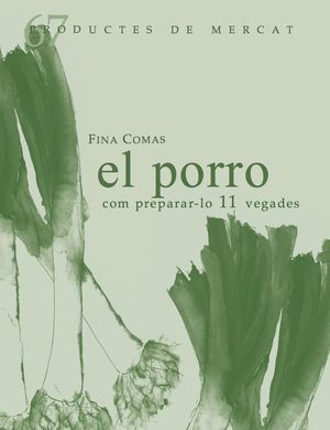 EL PORRO, COM PREPARAR-LO 10 VEGADES