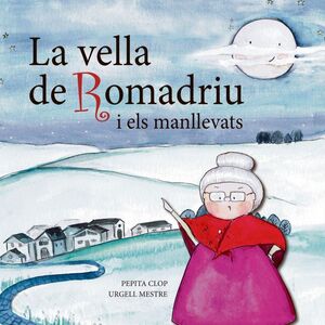 LA VELLA DE ROMADRIU I ELS MANLLEVATS