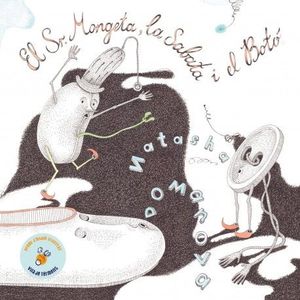 EL SR. MONGETA, LA SABATA I EL BOTÓ