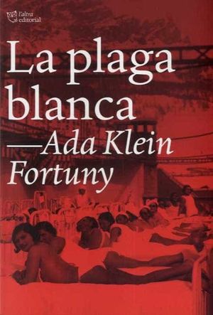 LA PLAGA BLANCA