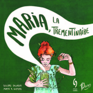 MARIA, LA TREMENTINAIRE