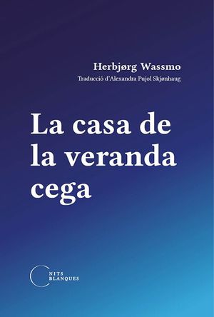 LA CASA DE LA VERANDA CEGA