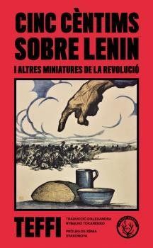 CINC CÈNTIMS SOBRE LENIN I ALTRES MINIATURES DE LA REVOLUCIÓ