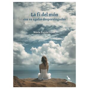 LA FI DEL MÓN ENS VA AGAFAR DESPREVINGUDES