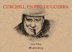 CHURCHILL, EN PEU DE GUERRA