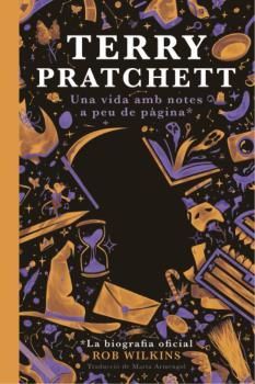 TERRY PRATCHETT UNA VIDA AMB NOTES A PEU DE PÀGINA