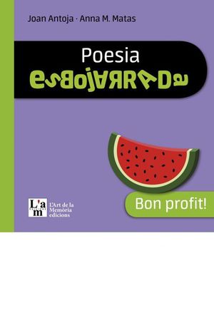 POESIA ESBOJARRADA: BON PROFIT!