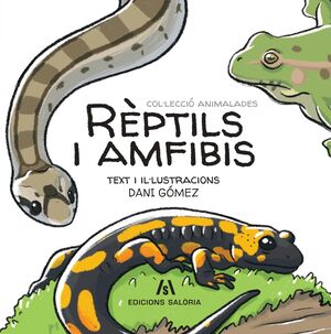 ANIMALADES: RÈPTILS I AMFIBIS