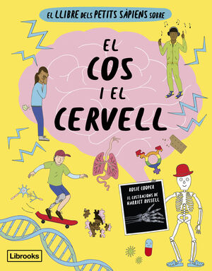 EL LLIBRE DELS PETITS SÀPIENS SOBRE: EL COS I EL CERVELL