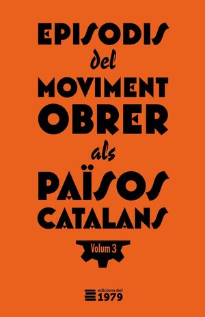 3/EPISODIS DEL MOVIMENT OBRER ALS PAÏSOS CATALANS 3