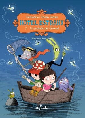 HOTEL ESTRANY 2: LA MELODIA DEL GRÚNYOL