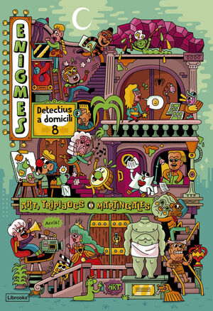 ENIGMES. DETECTIUS A DOMICILI 8: ART, TRIPIJOCS I MARTINGALES