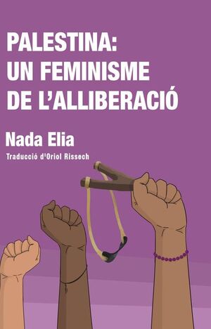 PALESTINA: UN FEMINISME DE L'ALLIBERACIÓ