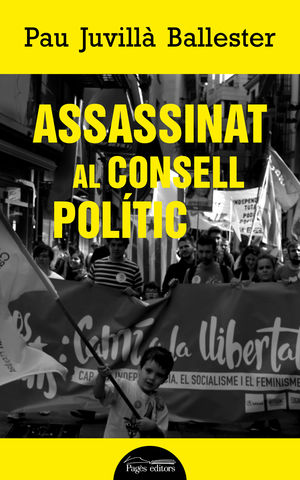 ASSASSINAT AL CONSELL POLÍTIC